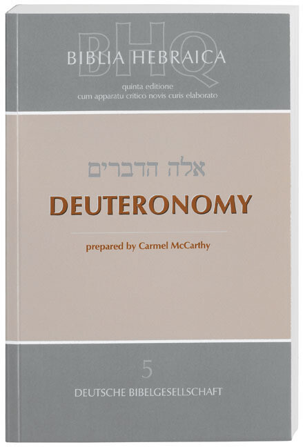 Biblia Hebraica Quinta (BHQ). Deuteronomy - Carmel McCarthy