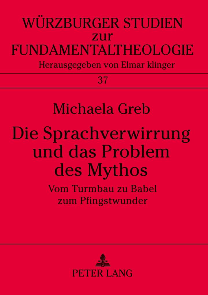 Die Sprachverwirrung und das Problem des Mythos