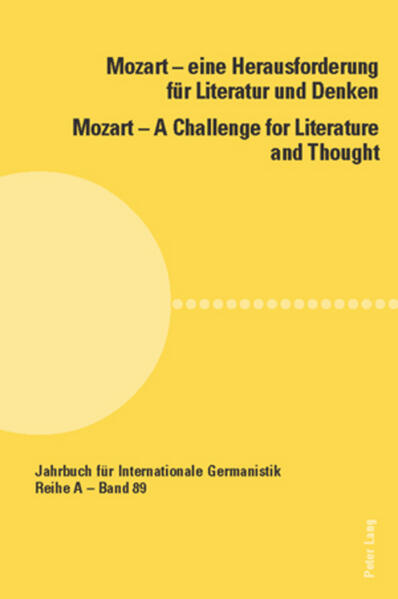 Mozart - eine Herausforderung für Literatur und Denken / Mozart - A Challenge for Literature and Tho