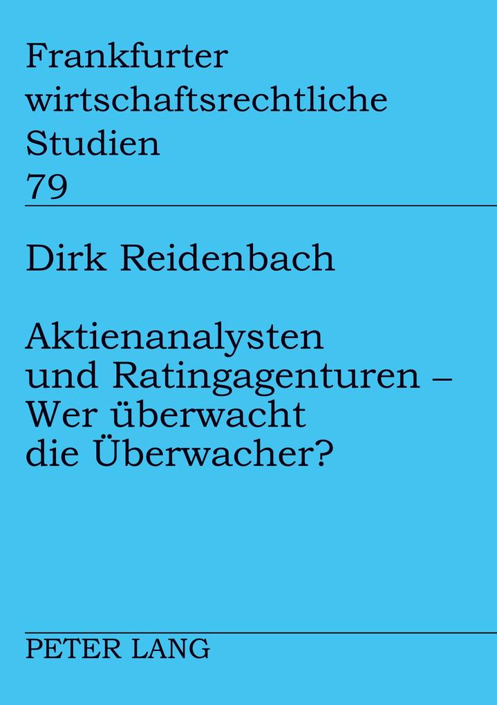 Aktienanalysten und Ratingagenturen - - Wer überwacht die Überwacher?