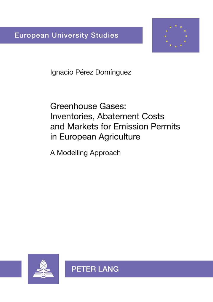 Greenhouse Gases: Inventories Abatement Costs and Markets for Emission Permits in European Agriculture