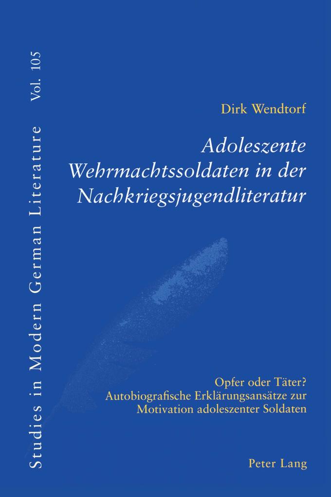 Adoleszente Wehrmachtssoldaten in der Nachkriegsjugendliteratur
