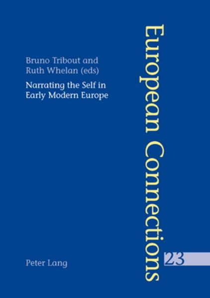 Narrating the Self in Early Modern Europe- L'écriture de soi dans l'Europe moderne
