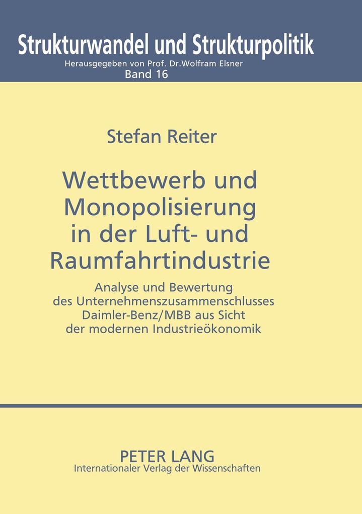 Wettbewerb und Monopolisierung in der Luft- und Raumfahrtindustrie
