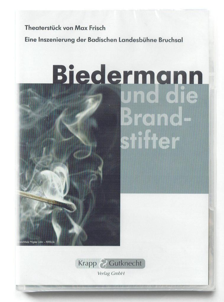 Biedermann und die Brandstifter - Max Frisch/ Fabian Krapp