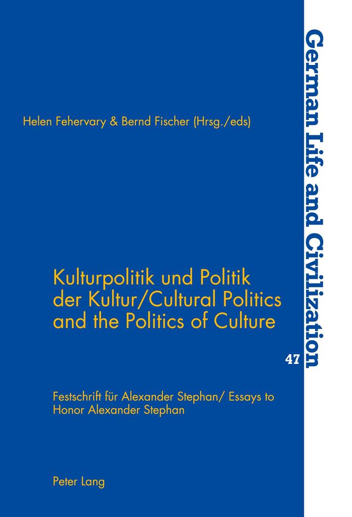 Kulturpolitik und Politik der Kultur- Cultural Politics and the Politics of Culture