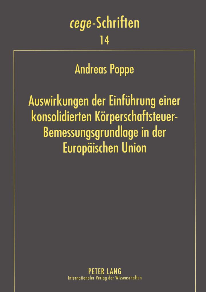 Auswirkungen der Einführung einer konsolidierten Körperschaftsteuer-Bemessungsgrundlage in der Europäischen Union