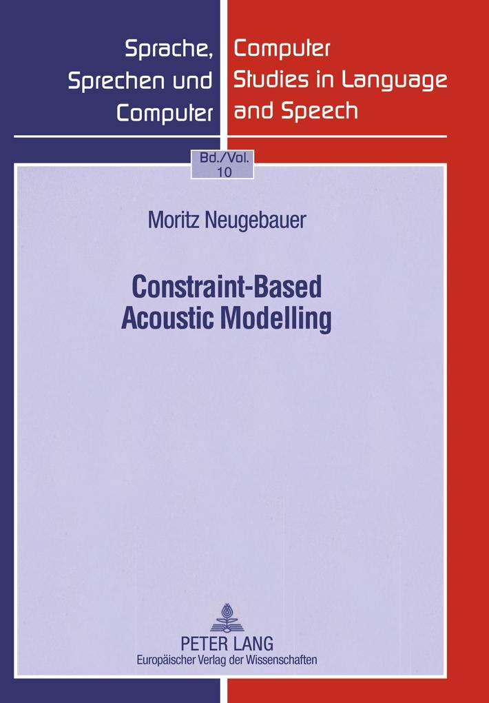 Constraint-Based Acoustic Modelling