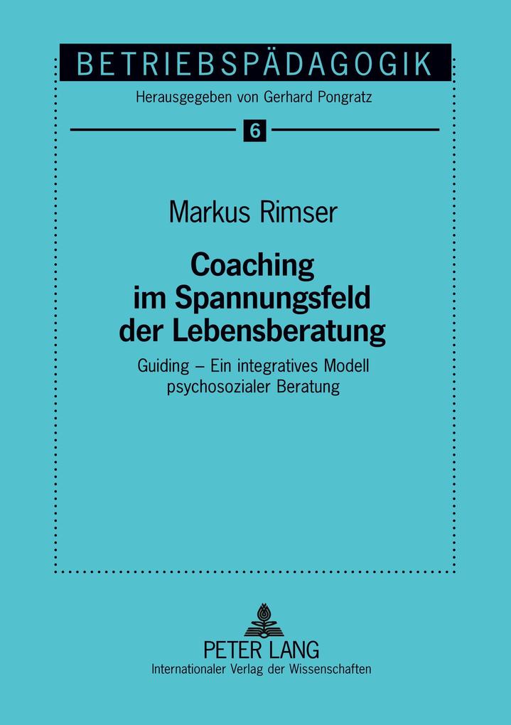 Coaching im Spannungsfeld der Lebensberatung