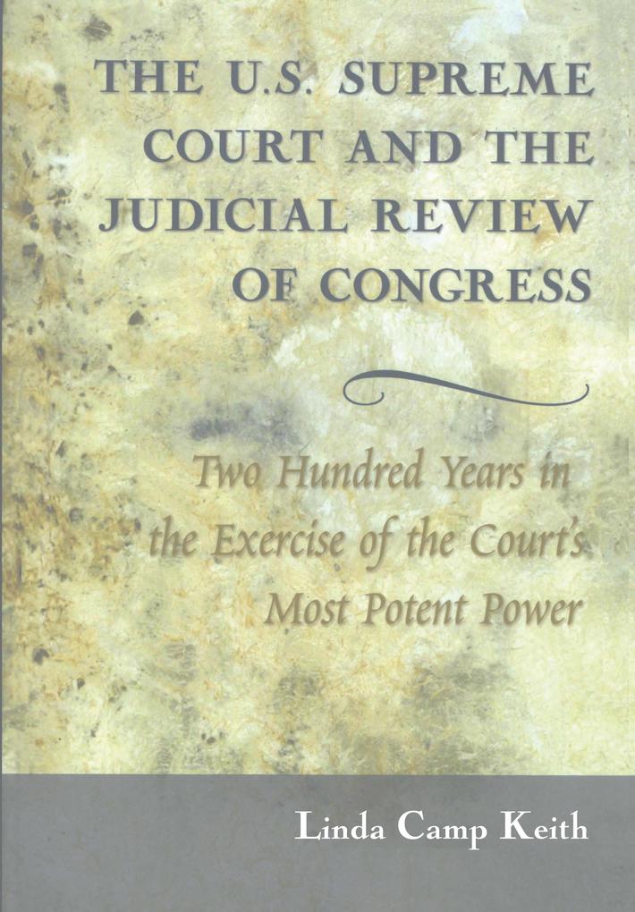 The U.S. Supreme Court and the Judicial Review of Congress