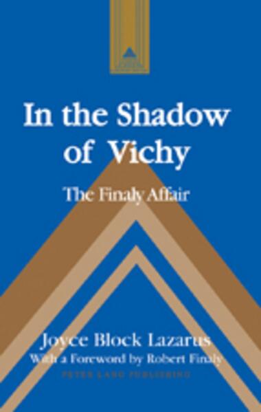 In the Shadow of Vichy - Joyce Block Lazarus