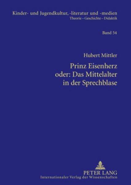 Prinz Eisenherz oder: Das Mittelalter in der Sprechblase