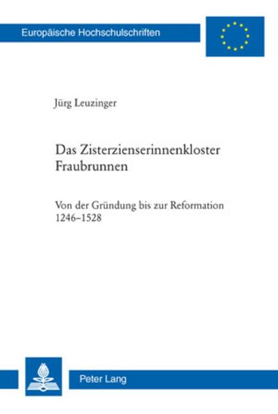 Das Zisterzienserinnenkloster Fraubrunnen