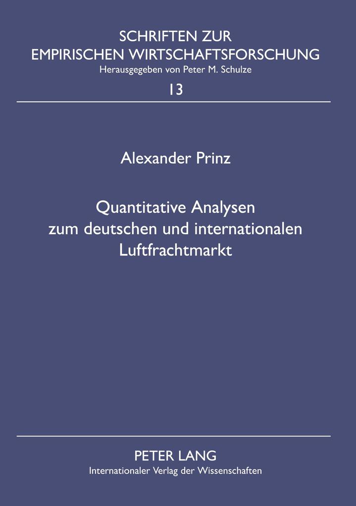 Quantitative Analysen zum deutschen und internationalen Luftfrachtmarkt