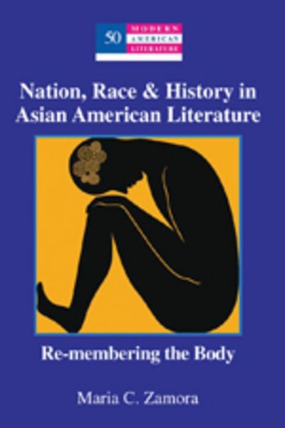 Nation Race & History in Asian American Literature