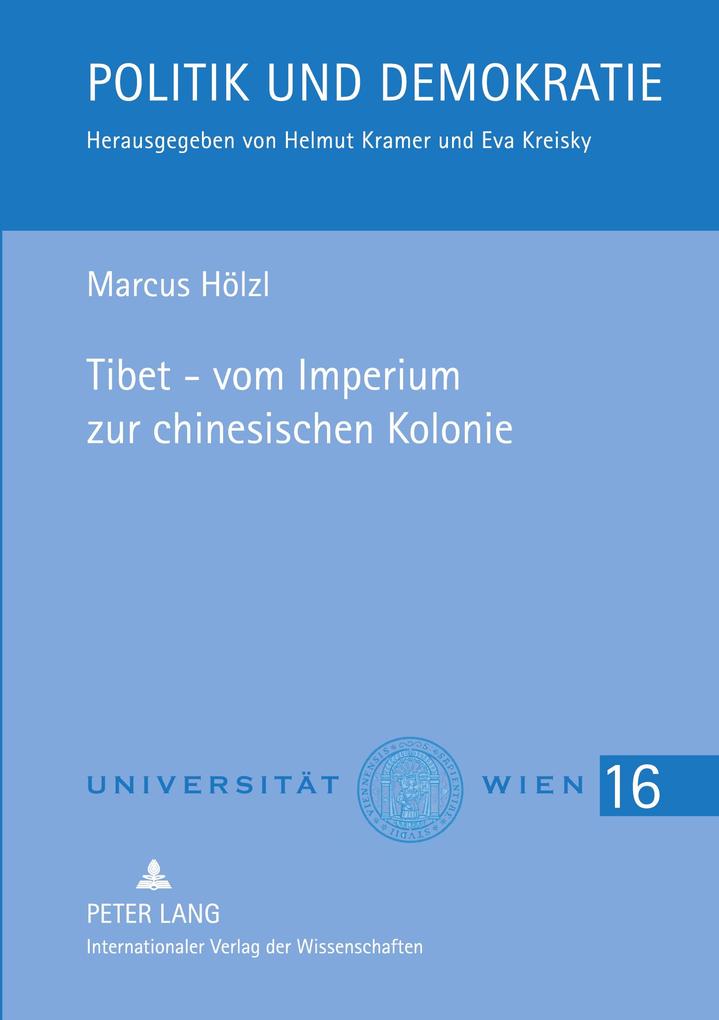 Tibet - vom Imperium zur chinesischen Kolonie