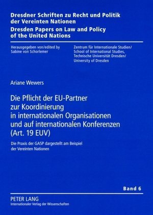 Die Pflicht der EU-Partner zur Koordinierung in internationalen Organisationen und auf international
