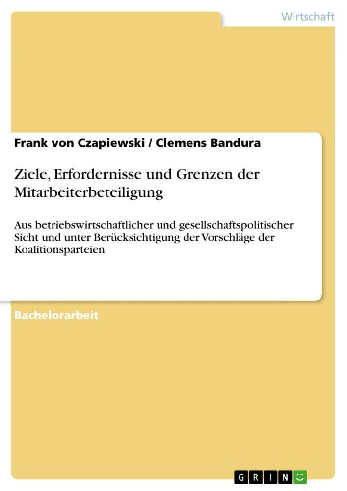 Ziele Erfordernisse und Grenzen der Mitarbeiterbeteiligung