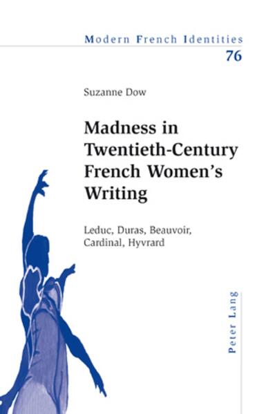 Madness in Twentieth-Century French Women‘s Writing