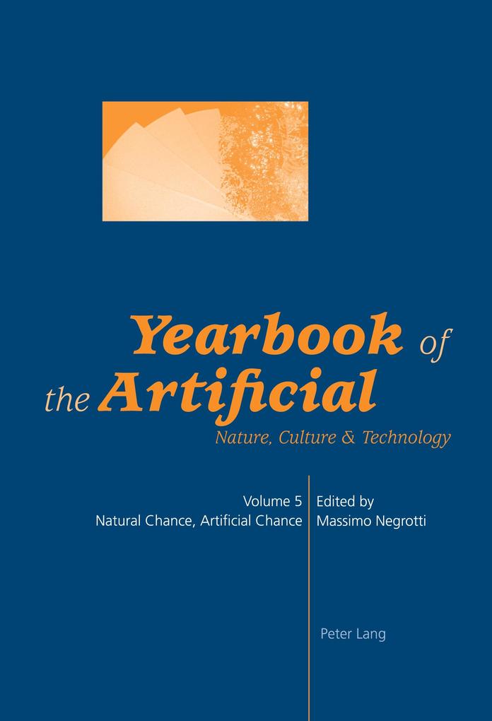 Yearbook of the Artificial. Vol. 5
