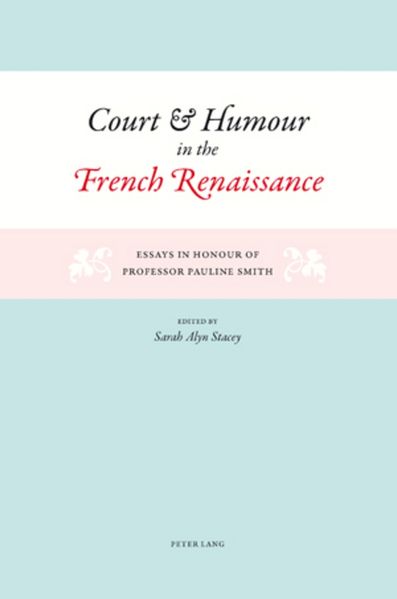 Court and Humour in the French Renaissance