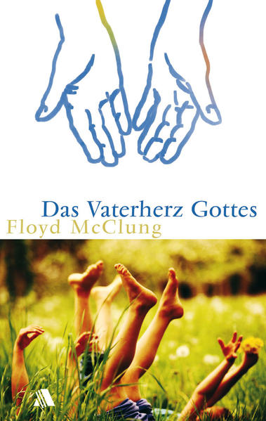 Das Vaterherz Gottes Floyd McClung - Bild 5