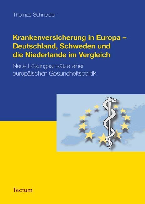 Krankenversicherung in Europa - Deutschland Schweden und die Niederlande im Vergleich