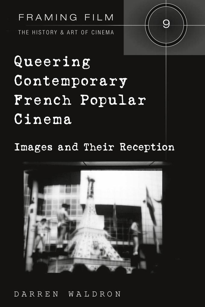 Queering Contemporary French Popular Cinema