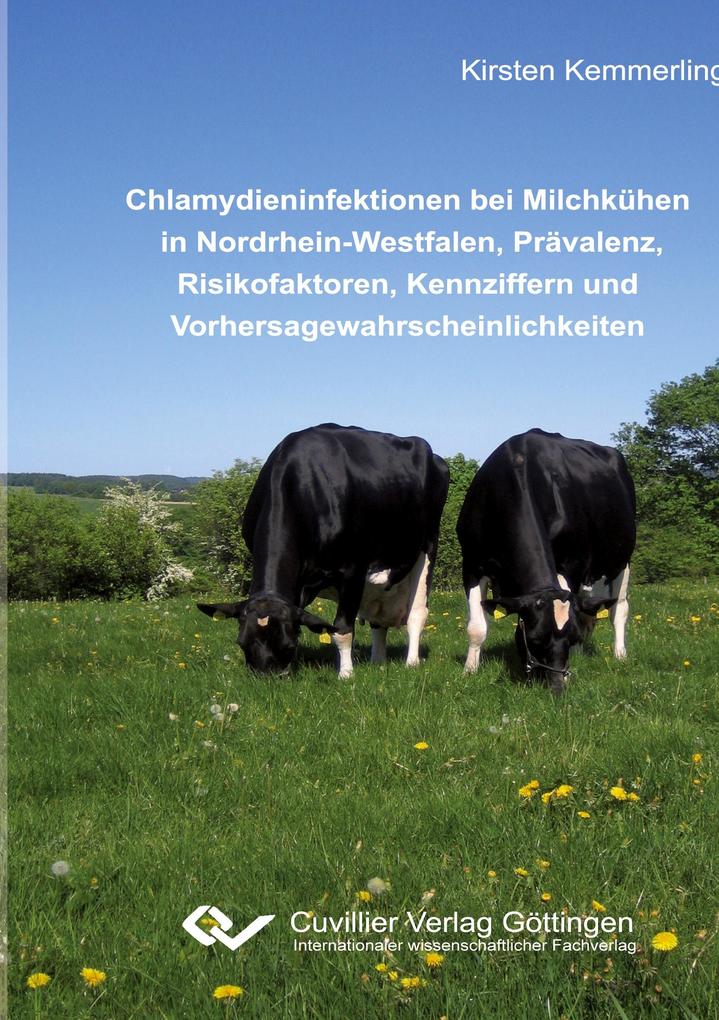 Chlamydieninfektionen bei Milchkühen in Nordrhein-Westfalen Prävalenz Risikofaktoren Kennziffern und Vorhersagewahrscheinlichkeiten