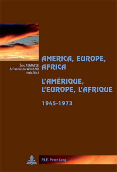 America Europe Africa 1945-1973- L'Amérique l'Europe l'Afrique 1945-1973