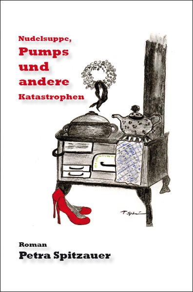 Nudelsuppe Pumps und andere Katastrophen