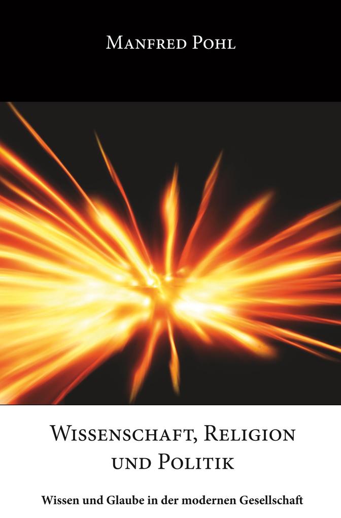 Wissenschaft Religion und Politik