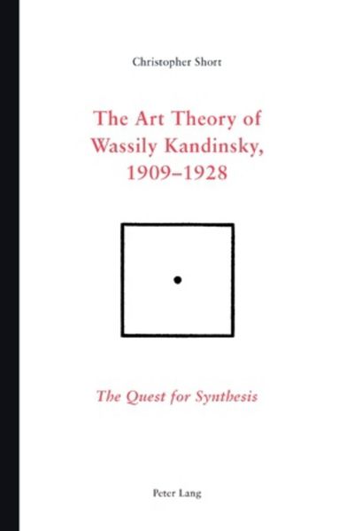 The Art Theory of Wassily Kandinsky 1909-1928