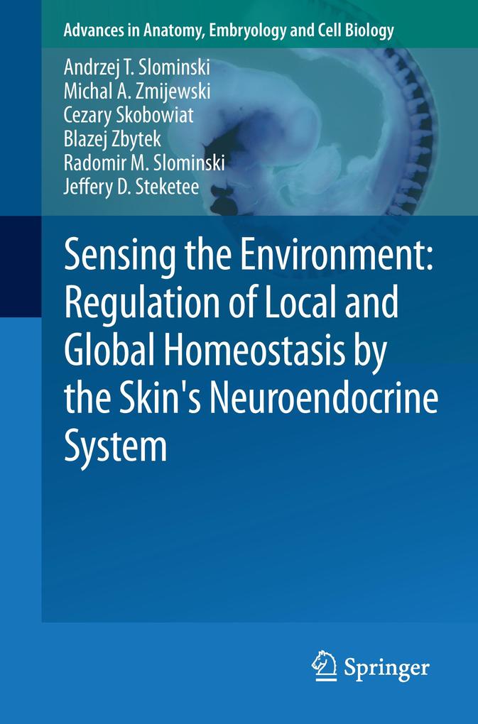 Sensing the Environment: Regulation of Local and Global Homeostasis by the Skin‘s Neuroendocrine System
