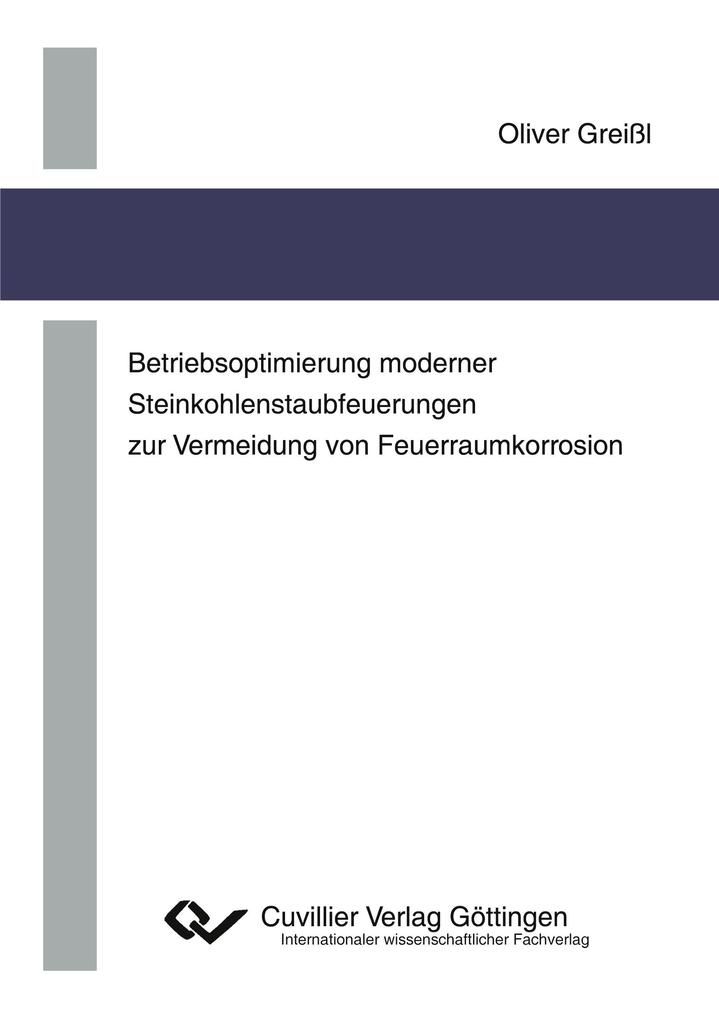 Betriebsoptimierung moderner Steinkohlenstaubfeuerungen zur Vermeidung von Feuerraumkorrosion