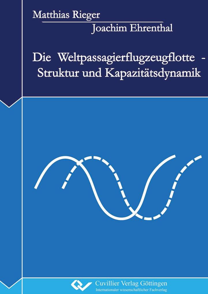 Die Weltpassagierflugzeugflotte - Struktur und Kapazitätsdynamik