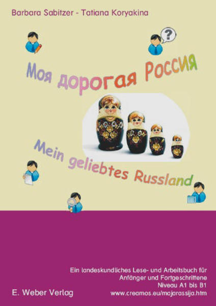 Moja dorogaja Rossija - mein geliebtes Russland