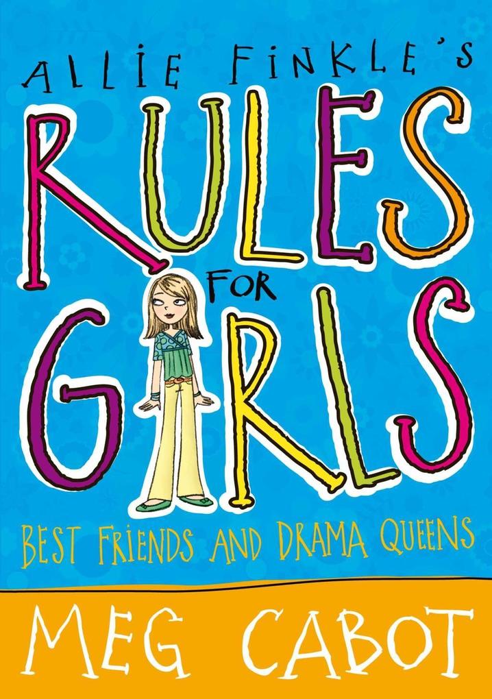 Allie Finkle‘s Rules For Girls: Best Friends and Drama Queens