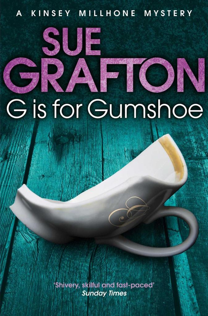 G is for Gumshoe - Sue Grafton