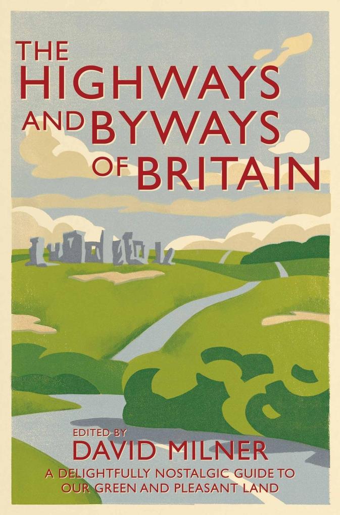 The Highways and Byways of Britain