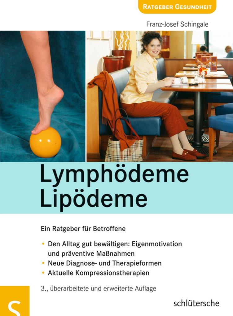 Lymphödeme - Lipödeme - Franz Josef Schingale