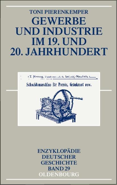 Gewerbe und Industrie im 19. und 20. Jahrhundert - Toni Pierenkemper