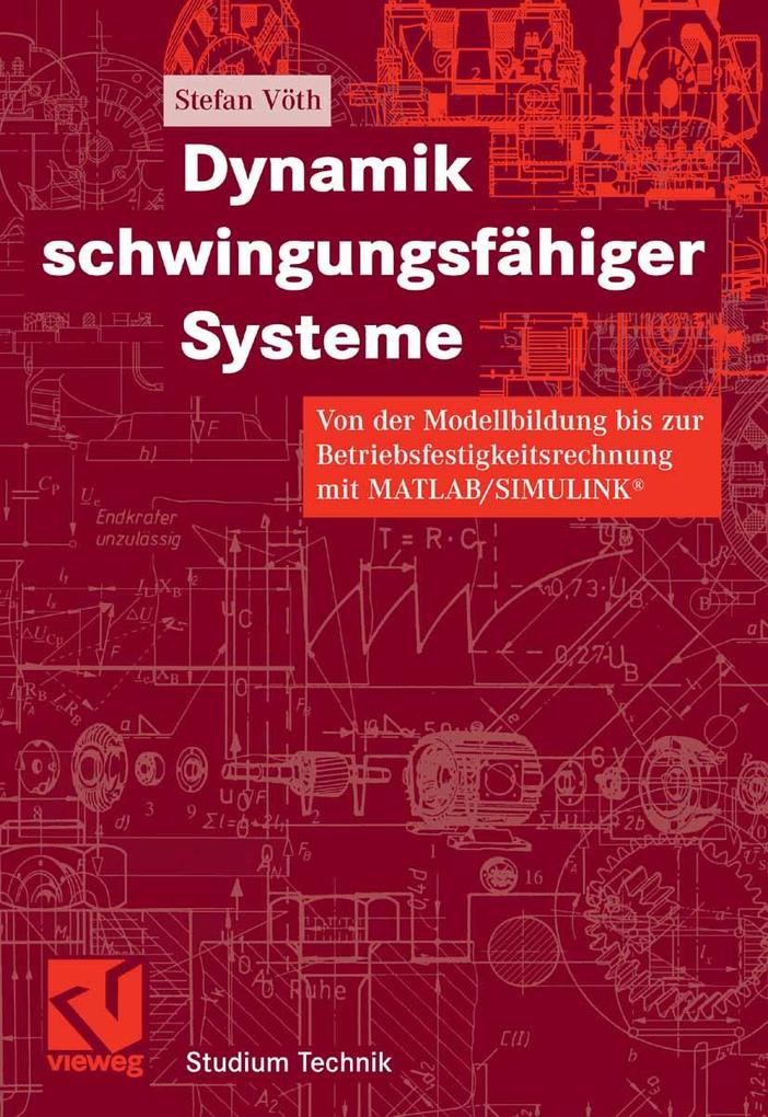 Dynamik schwingungsfähiger Systeme - Stefan Vöth