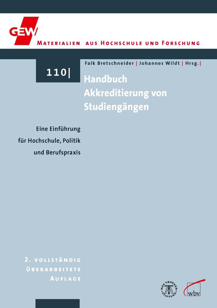 Handbuch Akkreditierung von Studiengängen - Falk Bretschneider/ Johannes Wildt
