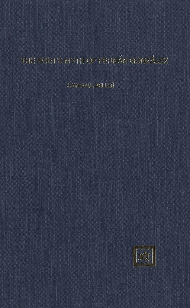 The Poet's Myth of Fernán González