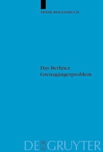 Das Berliner Grenzgängerproblem