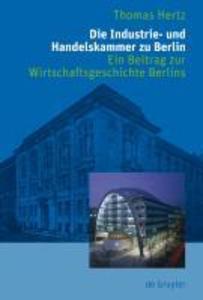 Die Industrie- und Handelskammer zu Berlin - Thomas Hertz