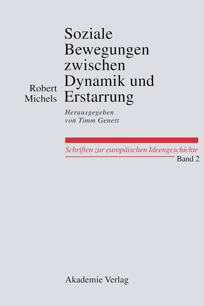 Soziale Bewegungen zwischen Dynamik und Erstarrung. Essays zur Arbeiter- Frauen- und nationalen Bewegung