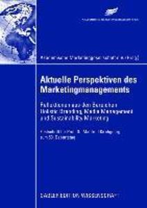Aktuelle Perspektiven des Marketingmanagements