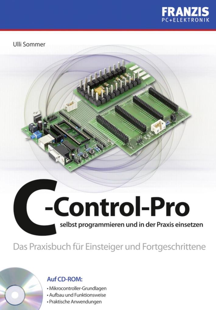 C-Control-Pro selbst programmieren und in der Praxis einsetzen als eBook Download von Ulli Sommer - Ulli Sommer
